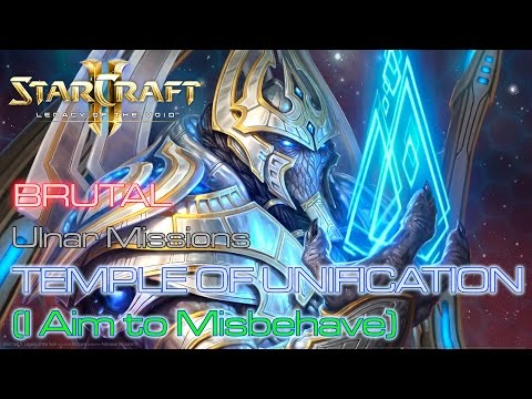 Starcraft II: Legacy of the Void - Brutal - Mission 9: Temple of Unification (I Aim to Misbehave) B