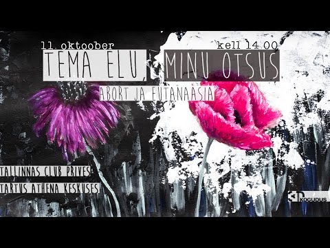 Tema elu, minu otsus: Abort ja eutanaasia