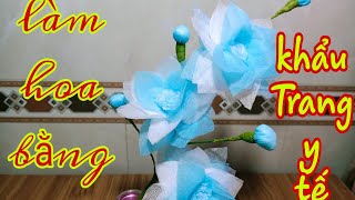 Làm hoa bằng khẩu trang y tế rất đơn giản