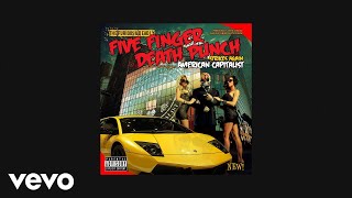Five Finger Death Punch - Under and Over It (Official Audio)