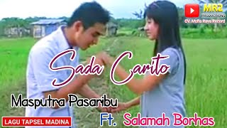 Download lagu SADA CARITO - Lagu Tapsel - MASPUTRA PAS ft SALAMAH BORHAS mp3