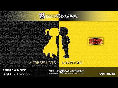 Andrew Note - Lovelight (HIT MANIA SPRING 2016)