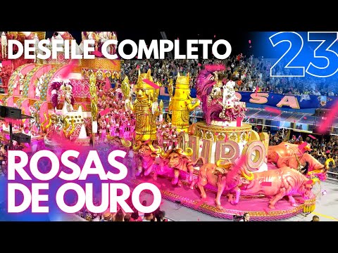 Desfile ROSAS DE OURO 2023 Completo em 4K