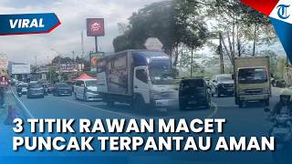 H-4 LEBARAN 2026! 3 Titik Rawan Macet Puncak Bogor Masih Lengang, Waspada Sore Hari Meningkat