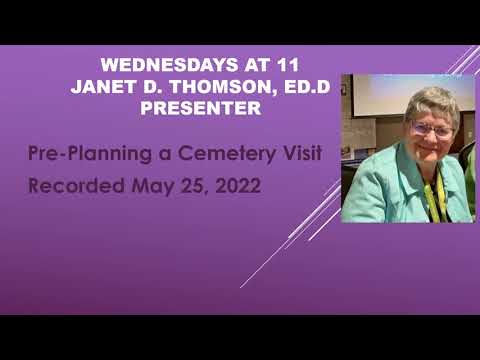 Pre-Planning a Cemetery Visit 05 25 2022