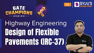 Design of Flexible Pavements (IRC-37) | Highway Engineering | GATE 2023 Civil Engineering (CE) Exam