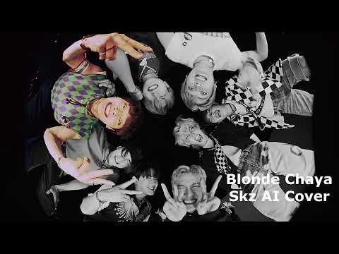 ( Stray Kids AI COVER ) How Stray Kids would sing Blonde Chaya by Amaru ft. Gringo Bamba