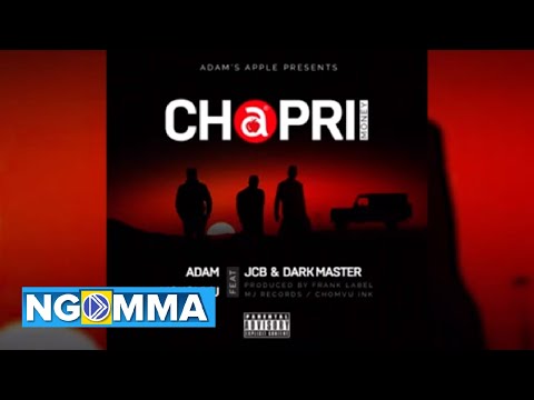 Adam Mchomvu Ft JCB & Dark Master - CHAPRII (Official Audio)