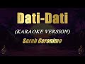 Dati-Dati - Sarah Geronimo (Karaoke)