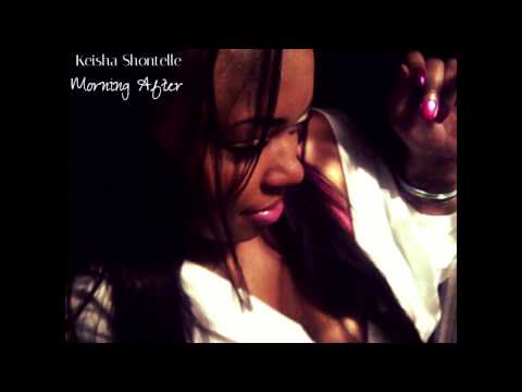 Morning After - Keisha Shontelle
