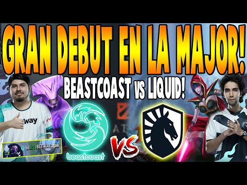 BEASTCOAST vs LIQUID [GAME 1] BO2 - Gran Debut en la MAJOR! - WEPLAY ANIMAJOR DOTA 2