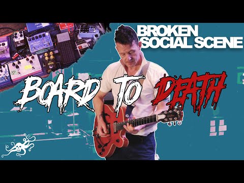 Board to Death Ep. 24 - Broken Social Scene | EarthQuaker Devices