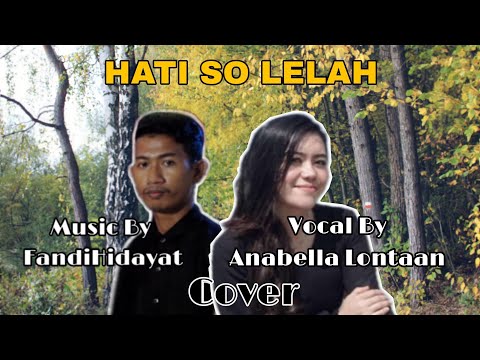 HATI SO LELAH - ANABELLA LONTAAN | REMIX VERSION ALL GENRE 2K21