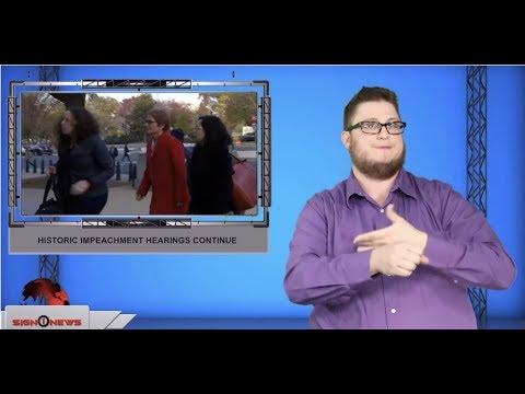 Historic impeachment hearings continue (ASL - 11.15.19)