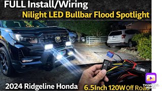 FULL Install/Wiring Nilight LED Bullbar Flood Spotlight 2024 Ridgeline Honda 6.5Inch 120W Off Road