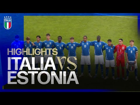 Highlights: Italia-Estonia 8-1 | Under 17 | Qualificazioni EURO 2026 - Round 1