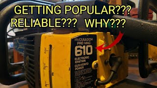 Why is This Saw Gaining Popularity McCulloch 600 series.