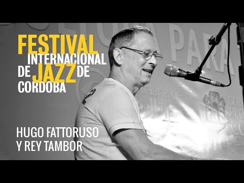 Hugo Fattoruso y Rey Tambor | CBA JAZZ FESTIVAL 2010