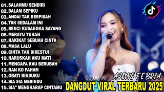 Download lagu SALAHMU SENDIRI AJENG FEBRIA DANGDUT KOPLO TERBARU FULL ALBUM LAGU JAWA VIRAL 2025! WAKTU DANGDUT mp3 Download lagu SALAHMU SENDIRI AJENG FEBRIA DANGDUT KOPLO TERBARU FULL ALBUM LAGU JAWA VIRAL 2025! WAKTU DANGDUT mp3