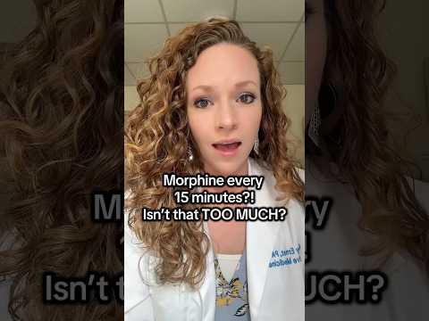 Morphine every 15 minutes at end of life??