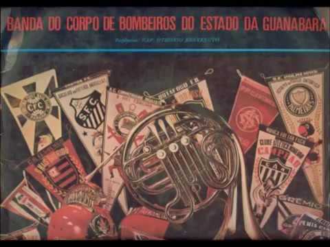 Hino do Palmeiras   Banda do Corpo de Bombeiros do Estado da Guanabara