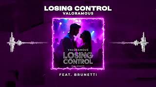 Valoramous – Losing Control (feat. Brunetti) [Extended Mix] | Official Audio 2025