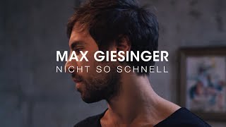 Max Giesinger - Nicht so schnell (Offizielles Video)