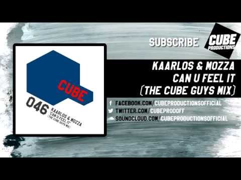 KAARLOS & MOZZA - Can u feel it (The Cube Guys mix) [Official]
