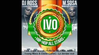 DJ ROSS & M SOSA Feat  Dope Skwad Kella Da MicKillah, MaStro Young Mass & Christ Carter   Le dernier