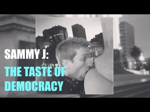 Sammy J - Taste of Democracy