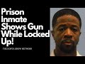 Prison inmate shows gun while locked up in prison | crazy prison story