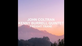 01. Kenny Burrell Quintet John Coltrane  Why I Was Born