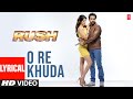 O Re Khuda Lyrical Video Song Rush Pritam Javed Basheer Adnan Sami Emraan Hashmi Sagarika