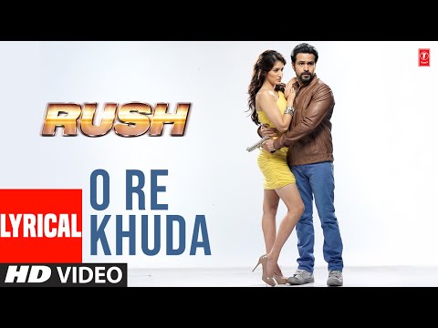 O Re Khuda (Lyrical) — watch video