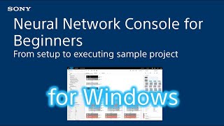 NNC Tutorial : Neural Network Console for Beginners - From setup to executing sample project (Win)