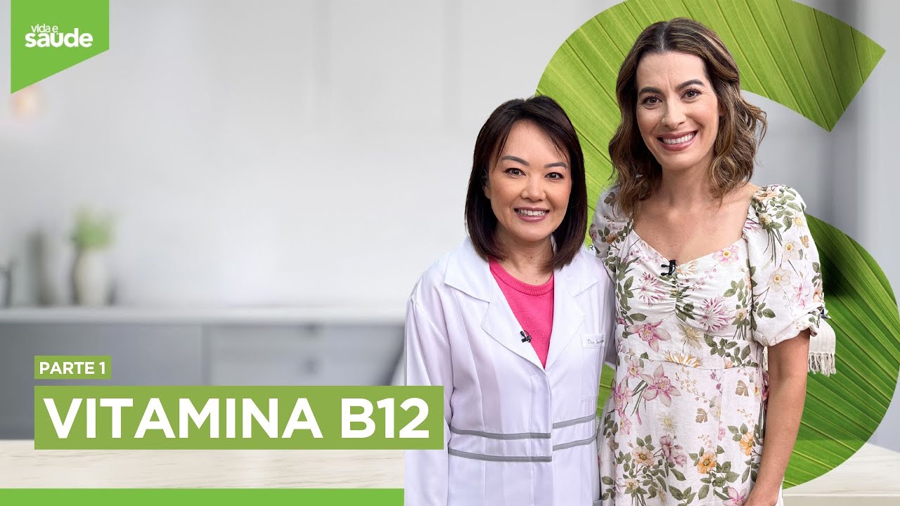 Vitamina B12 - Parte 1 (12/02/24)