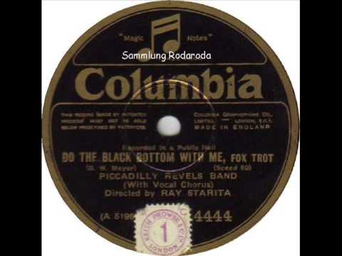 Do the Black Bottom with me   Piccadilly Revels Band (Ray Starita)
