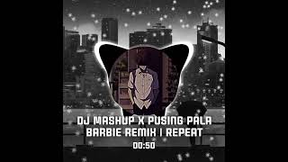 Download lagu DJ Mashup X Pusing pala barbie remix | Repeat mp3 Download lagu DJ Mashup X Pusing pala barbie remix | Repeat mp3