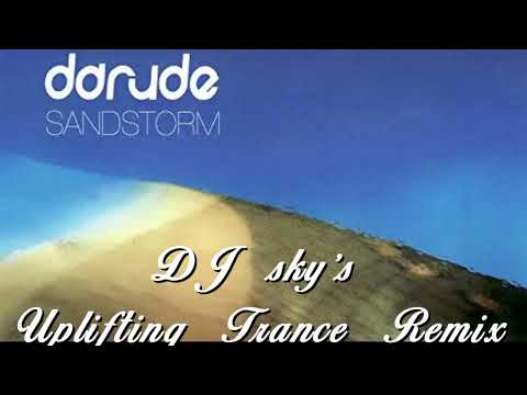 Darude - Sandstorm (DJ sky's uplifting trance remix)