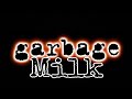 GARBAGE - Milk (Lyric Video)