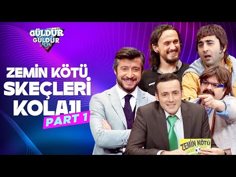 Zemin Kötü Skeçleri Kolajı - Part 1 | Güldür Güldür Show