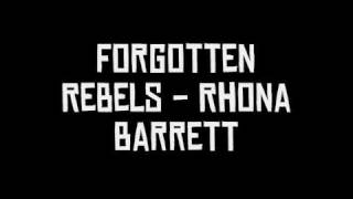 Forgotten Rebels  - Rhona Barrett