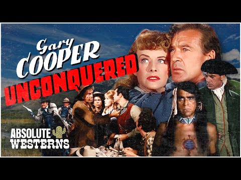 Gary Cooper in Iconic Paramount Pictures Western I Unconquered (1947) I Absolute Westerns