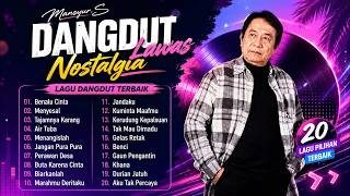 Download lagu Mansyur . S Full Album Terbaik | Lagu Dangdut Terbaik Mansyur . S |  Dangdut Lawas Nostalgia mp3