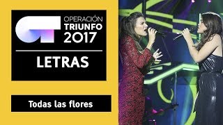 Todas las flores - Amaia y Ana Guerra | Gala 2 | OT 2017 | LYRICS