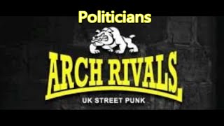 Arch Rivals - Politicians