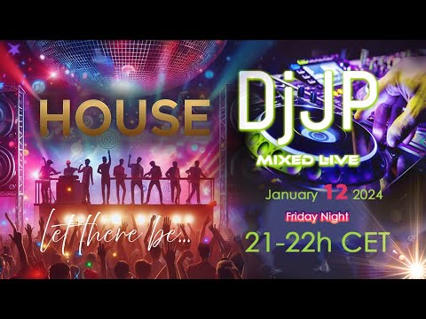 DJJP From live January 12 2024    Let there be   House!!