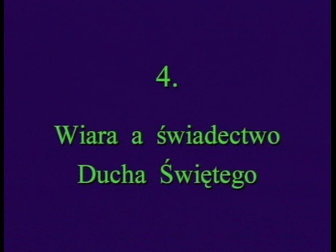 Wykład 4   Wiara a świadectwo Ducha Świętego