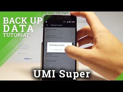 How to Back Up Data on UMI Super - Allow Google Backup / Add Backup Account