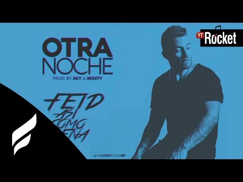 Feid - Otra Noche l Video Lyric